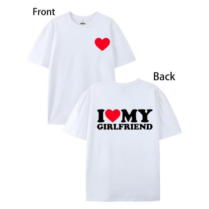 100% Cotton I Love My Girlfriend Shirt I Heart My Girlfriend Shirt GF T-Shirt Men and Women